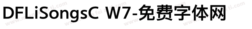DFLiSongsC W7字体转换